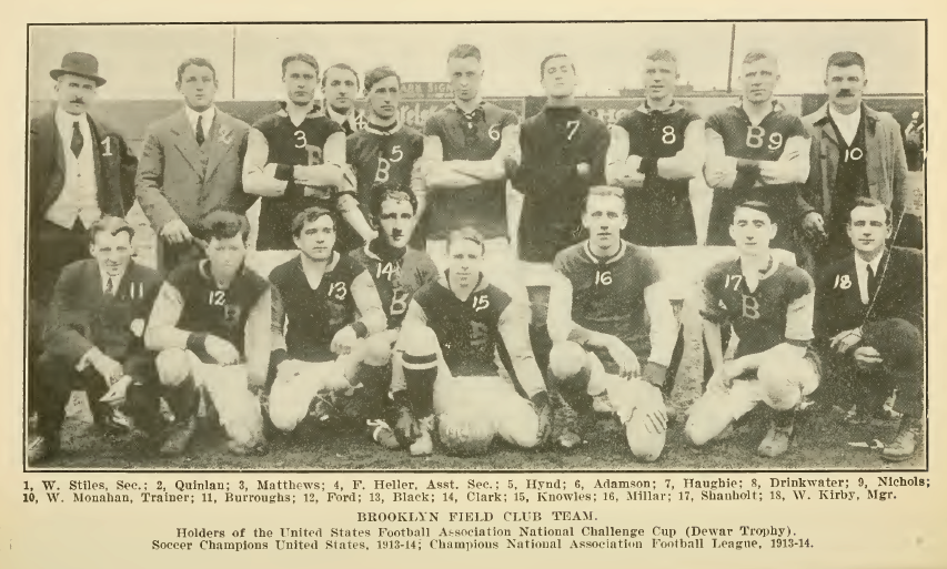 Brooklyn Field Club won the inaugural National Challenge Cup in 1914.