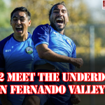 San Fernando Valley FC 2022 US Open Cup Meet the Underdogs
