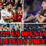 2022 US Open Cup Semifinals Preview