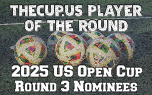 2025 US Open Cup Player of the Round nominee graphic