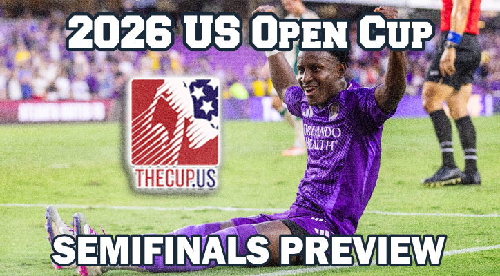 2026 US Open Cup Semifinals Preview: After World Cup delay, final four ready to square off